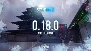 STANDOFF 2 0.18.0 NEW YEAR UPDATE CONCEPT - ТРЕЙЛЕР