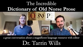 The Incredible Dictionary of Old Norse Prose (with Dr. Tarrin Wills)