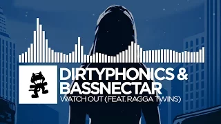 Dirtyphonics & Bassnectar - Watch Out (feat. Ragga Twins) [Monstercat Release]