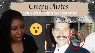 Creepy Photos with disturbing back stories (Reaction)