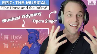 My First Time Hearing EPIC: The Musical! Pro Singer Reaction & Analysis | "The Horse and the Infant"
