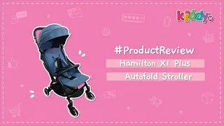 Product Review - Hamilton X1 Plus Autofold Stroller