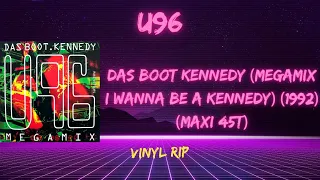 U96 - Das Boot Kennedy (Megamix I Wanna Be A Kennedy) (1992) (Maxi 45T)