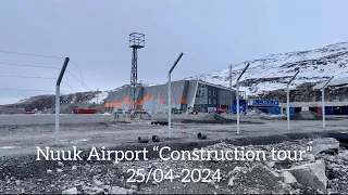 Nuuk Airport “Construction tour” 25/04-2024