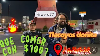 Que comer con $100?. Ep 37 Tlacoyos Doñita en Neza con 51 años de experiencia