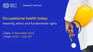 Research Seminar: Occupational health today: meaning, ethics and fundamental rights