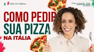 Como PEDIR uma PIZZA na ITÁLIA