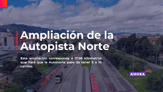 ¿Cómo va la ampliación de la Autopista Norte?