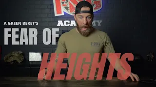 Fear of Heights | Former Green Beret