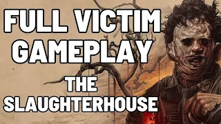 Texas Chainsaw Massacre | Victim - Slaughterhouse | Full Gameplay