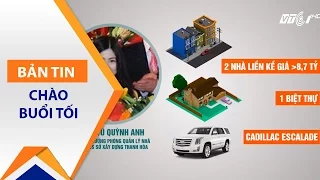 ‘Núi vàng’ của một số lãnh đạo từ đâu ra? | VTC1