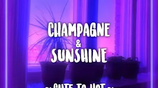 Champagne & sunshine- editing audio
