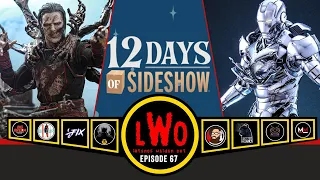 LWO Episode 67 | Hot Toys Dead Strange, Iron Man mk 2 2.0, 12 days of Sideshow
