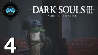 Dark Souls III: Ashes of Ariandel - Episode #4 [Blind Let's Play, Playthrough, DLC]