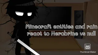 Minecraft entities and rain react to Herobrine vs null
