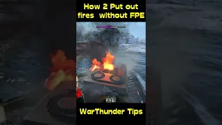 How 2 put out fires with no FPE!! | War Thunder #shorts