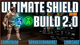 The Division 2 | The Ultimate Shield Build 2.0 | 17 Million Health Easy Legendary Solo Build!!