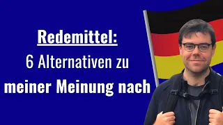 Alternativen zu MEINER MEINUNG NACH | Redemittel B2 | Wortschatz Deutsch