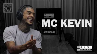 MC KEVIN – MINI PODCAST #22