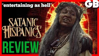 SATANIC HISPANICS Review