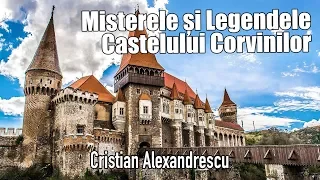 Misterele Si Legendle Castelului Corvinilor