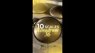 10 SCALES OF NOVADRUM 36 | STEEL TONGUE DRUM 🤩🎶