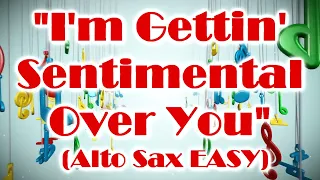 "I'm Gettin' Sentimental Over You" (alto Sax review)