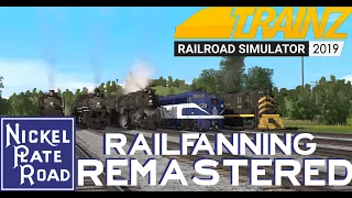 Trainz 2019- Nickel Plate Road Railfanning REMASTERED