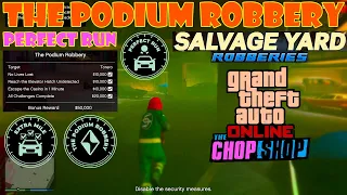 The Podium Robbery Finale: Perfect Run | Salvage Yard Robberies | The Chop Shop | GTA Online