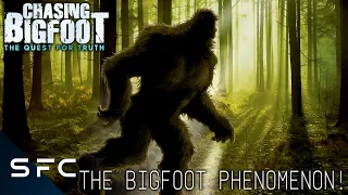 The Bigfoot Phenomenon | Chasing Bigfoot: The Quest for Truth | E3