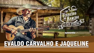 NO TERREIRO DO RANCHO - EVALDO CARVALHO & JAQUELINE