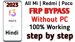 Xiaomi MIUI 13 FRP BYPASS (without pc) | 100% Working For All Mi/Redmi/Poco Devices in hindi