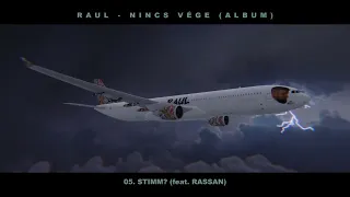 05. RAUL - STIMM? feat. RASSAN (OFFICIAL)