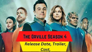 The Orville Season 4 Release Date | Trailer | Cast | Expectation | Ending Explained