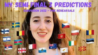 EUROVISION 2022 - MY SEMI FINAL 2 PREDICTIONS (PRE-REHEARSALS)