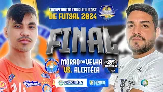 GRANDE FINAL DO CAMPEONATO FORQUILHENSE DE FUTSAL 2024