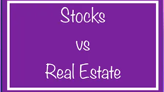 Stocks vs Real Estate: The Better Investment