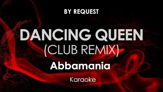 Dancing Queen (Club Remix) | Abbamania karaoke