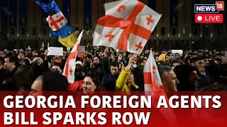 Georgian Protest LIVE | Protest Against 'Foreign Agents' Law LIVE | Georgia News | News18 | N18L