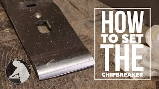 Tuning Hand Planes - Setting The Cap Iron / Chip Breaker