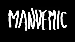 Mandemic - A 48HFP Film