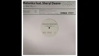 Matanka Feat Sheryl Deane ‎– Near Me 2004