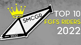 TOP 10 FGFS RIDERS 2022 - THE SMCGR