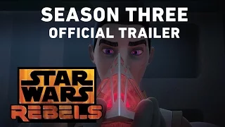 Star Wars Rebels Season Three Trailer (Official)