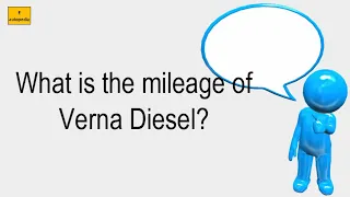 What Is The Mileage Of Verna Diesel?