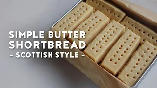 Simple Butter Shortbread | Scottish Style | ショートブレッド