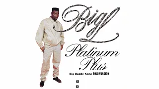 Big Daddy Kane | Platinum Plus (Solo Version) [HD] | Dre Jr