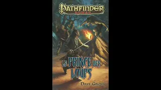 PATHFINDER Le prince des loups livre de Dave Gross tome 1 des romans Pathfinder  LIVRE AUDIO COMPLET