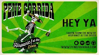 Pene Corrida - Hey Ya!