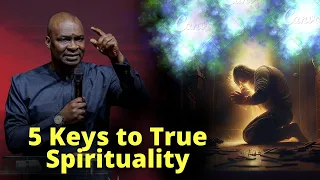 The Path to True Spirituality | 5 Power Keys | APOSTLE JOSHUA SELMAN